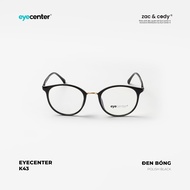Gọng kính nam nữ chính hãng EYECENTER #K43 nhựa dẻo siêu nhẹ nhập khẩu by Eye Center Vietnam