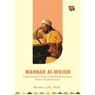 Wahdah al-Wujud Book - The Concept of the Units of Wujud Between Servant & God According to Hamzah F