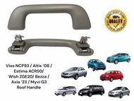 Toyota Vios NCP 93 / Altis 08 / Estima ACR50 / Wish ZGE20/ Bezza / Myvi 18 / Axia23 Roof Handle
