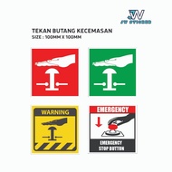 Tekan Butang Kecemasan Emergency Stop Button Warning Press Emergency Button