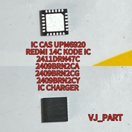 IC CAS UPM6920 REDMI 14C/ / 2411DRN47C / 2409BRN2CA / 2409BRN2CG / 2409BRN2CY - IC CHARGER