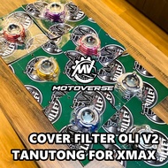 TANUTONG XMAX OIL FILTER COVER V2 CNC