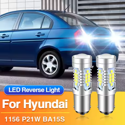 2PC 1156 P21W LED Reverse Light BA15S Backup Lamp for Hyundai Terracan/Elantra 3/Kona/Santa Fe/Tibur