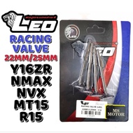 LEO RACING VALVE SET 22MM/25MM Y16ZR R15 MT15 NVX155 NMAX155 22MM 25MM Y16 ZR NVX NMAX 155 V3 V4 IN 