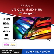 PRISM+ U75 QD Mini-LED | Google TV | 75 inch | 4K UHD Quantum Dot Mini-LED panel w. Dolby Vision
