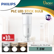 PHILIPS [SET 10pcs] PHILIPS PLC Stick Bulb G24 7.5W 9W PLC LED Bulb Mentol Lampu