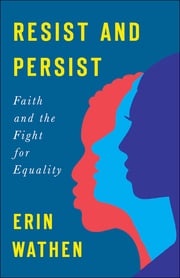 Resist and Persist Erin Wathen