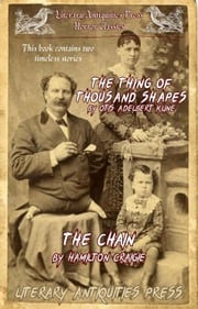 THE THING OF A THOUSAND SHAPES / THE CHAIN Otis Adelbert Kune