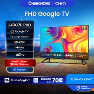 CHANGHONG CHIQ GOOGLE LED TV 43 INCH SMART TV DIGITAL HDR10 DBX Dolby Audio VIDIO Netflix L43G7P Pro