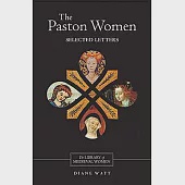 The Paston Women: Selected Letters