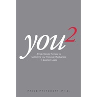 You2 You Squared High Velocity Formula for Multiplying your Personal Effectiveness in Quantum Leaps 