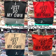 Canvas Bag 2tones 777 "I Just Do My Own"