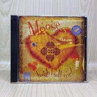 CD MOOSE - HIGH BALL ME! IMPORT ORIGINAL SEGEL
