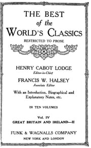 The Best Of The World's Classics (Restricted To Prose) Volume IV - Great Britain And Ireland II: 1672-1800 (Mobi Classics) Henry Cabot Lodge (Editor)