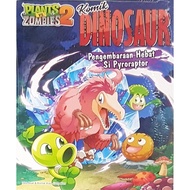 Plants Vs Zombies 2 . Komik Dinosaur . Pengembaraan Hebat Si Pyroraptor . UNITED . { READY STOCK } H