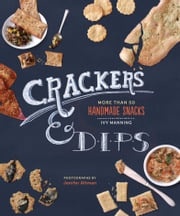 Crackers &amp; Dips Ivy Manning