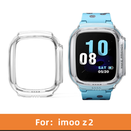 เคส สำหรับ นาฬิกา  imoo Z1 Z2 Z5 Z6 Z7เคสใส แบบแข็ง ไอมู่ ไอโม่ imoo watch phone รุ่น Z1 Z2 Z5 Z6 Z7 เคสซิลิโคน