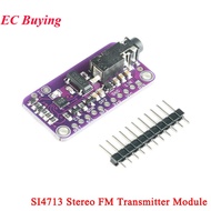 SI4713 Stereo FM Transmitter Module Frequency Modulation CJMCU-4713 DC 3-5V Digital Wireless Radio M