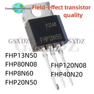 5PCS quality FHP13N50 FHP80N08 FHP8N60/20N50/120N08/40N20 N-channel field-effect transistor 13N50 12