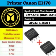 IC Eprom E3170 Error 5B00 IC Eprom Canon E3170 QM7-5243 QM4-5541 IC Eprom E3170 E27 IC Reset Canon E