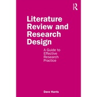 Literature Review And Research Design: A Guide To Effective Research Practice