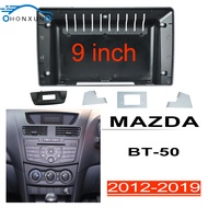 Honxun รถสเตอริโอแผงวิทยุหน้ากากเหมาะสำหรับ MAZDA BT50 2012-2019 9 นิ้ว Android หน้าจอวงเล็บ เคสหน้า