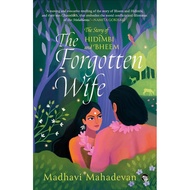 The Forgotten Wife : The Story of Hidimbi and Bheem
