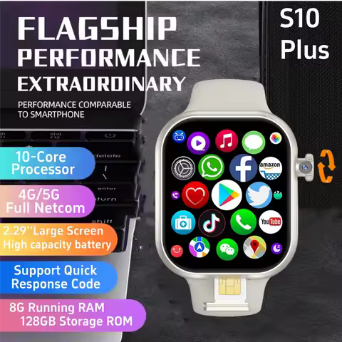 S10 Plus Smartwatch 4G Android 10.0 Cellular Version Watch 2.29'' Amoled Screen 180° Telescopic Came