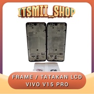 Middle Frame Lcd - Middle Bone Bezel - Lcd Stand Vivo V15pro | V15 Pro