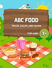 ABC Food: Trace, Color and Learn: A–Z Food Coloring and Handwriting Practice Book for Kids (ABC Trac