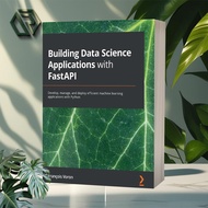 Building Data Science Applications with FastAPI