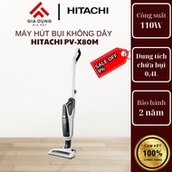 Máy hút bụi không dây Hitachi PV-X80M hàng chính hãng bảo hành 24 tháng thiết kế không dây gọn nhẹ