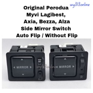 Original Perodua Myvi Lagibest Axia Bezza Alza Side Mirror Switch (Auto Flip / without Flip)