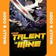 [𝐃𝐈𝐆𝐈𝐓𝐀𝐋] Your Talent Is Mine • Chapter 01-106 • Manhwa • 𝐎𝐍𝐆𝐎𝐈𝐍𝐆 | 𝗘𝗯𝗼𝗼𝗸 | 𝗘𝗻𝗴𝗹𝗶𝘀𝗵
