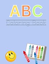 Trace, Learn, and Color ABC: An Alphabet Activity Book for Kids Ages 3–5
