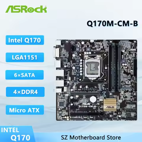 ASUS Q170M-CM-B Motherboard Intel Q170 LGA1151 4×DDR4 64GB 6×SATA Micro-ATX support Core i3-6300 i5-