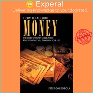 How to Acquire Money by Peter-Oyebobola (US edition, paperback)
