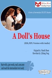 A Doll’s House (ESL/EFL Version with Audio) Qiliang Feng