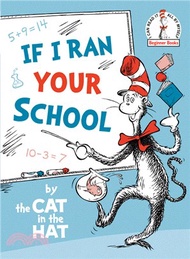 98186.If I Ran Your School-By the Cat in the Hat