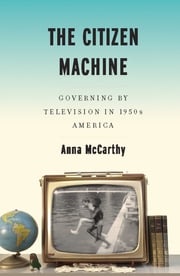 The Citizen Machine Anna McCarthy