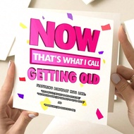 Giờ thì đó chính là những gì tôi gọi là già đi, Thiệp sinh nhật vui nhộn dành cho anh ấy, cô ấy, sin