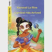 Carnival Has Arrived / Kanaval La Rive