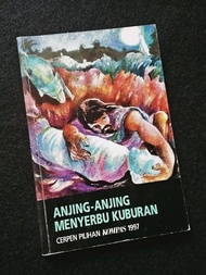 D519 Anjing-Anjing Menyerbu Kuburan Cerpen Pilihan Kompas 1997 N314