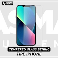 Tempered Glass Bening Perta IPHONE 6 / 7 / 8 / 6+ / 7+ / 8+ / X / XS / XR / 11 / 11 PRO / 12 / 12 PR