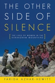 The Other Side of Silence Farida Azhar-Hewitt