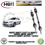 TOYOTA CAMRY ACV40 / ACV41 DRIVE SHAFT (LEFT & RIGHT) DRIVE SHAFT -BRAND HERI