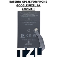 GOOGLE PIXEL 7A BATERRY GP5JE FOR GOOGLE PIXEL 7A (GWKK3/GHL1X/G0DZQ/G82U8) BATERRY 4385MAH