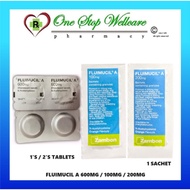 FLUIMUCIL A 600MG EFFERVESCENT TABLETS 1'S / 2'S / 100MG / 200MG SACHETS 1'S