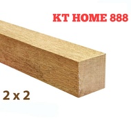 Kayu 2" x 2" ( Ketam belum Ketam ) / Kayu Perabot / Furniture Wood / Kayu Perabot 40mm x 40mm 2x2