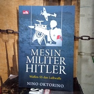 MESIN MILITER HITLER WAFFEN-SS DAN LUFTWAFFE NINO OKTORINO